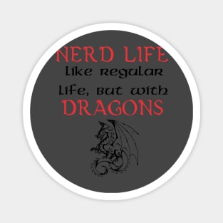 Nerd Life With Dragons Magnet